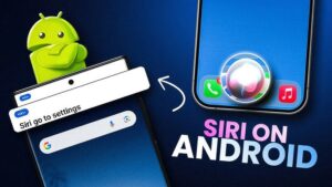 How to Use Siri on Android Phone
